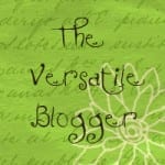 VersatileBloggerAward VersatileBloggerAward 150x150 Pay it Backward...